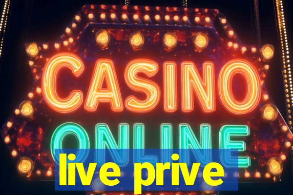live prive